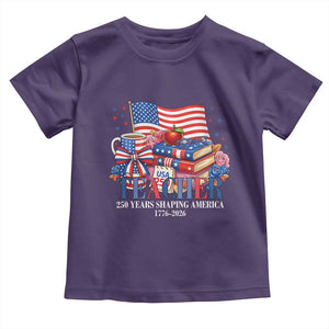 250 Years Shaping America Anniversary Toddler T Shirt Proud Educator Gift TS12 Purple Print Your Wear