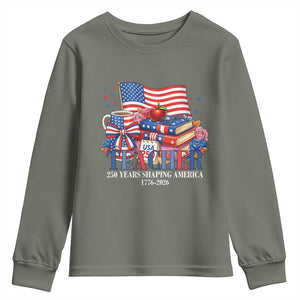 250 Years Shaping America Anniversary Youth Sweatshirt Proud Educator Gift TS12 Military Green Print Your Wear