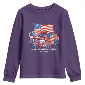 250 Years Shaping America Anniversary Youth Sweatshirt Proud Educator Gift TS12 Purple Print Your Wear