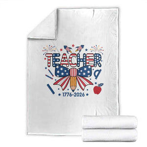 Proud American Teacher 250 Years Throw Blanket Patriotic Educator Gift TS12 White Print Your Wear