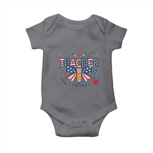 Proud American Teacher 250 Years Baby Onesie Patriotic Educator Gift TS12 Charcoal Print Your Wear