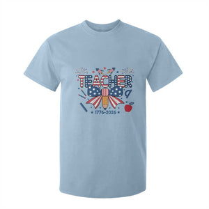 Proud American Teacher 250 Years T Shirt For Kid Patriotic Educator Gift TS12 Light Blue Print Your Wear