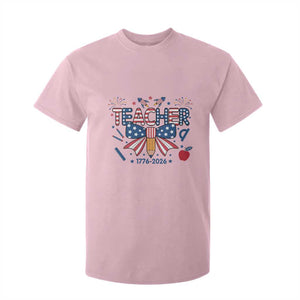 Proud American Teacher 250 Years T Shirt For Kid Patriotic Educator Gift TS12 Light Pink Print Your Wear