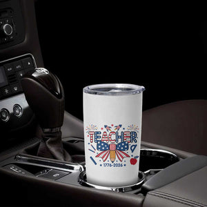 Proud American Teacher 250 Years Tumbler Cup Patriotic Educator Gift TS12 Print Your Wear