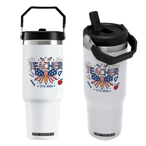 Proud American Teacher 250 Years Flip Straw Tumbler Patriotic Educator Gift TS12 One Size: 30 oz White Print Your Wear