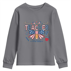 Proud American Teacher 250 Years Youth Sweatshirt Patriotic Educator Gift TS12 Charcoal Print Your Wear