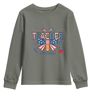Proud American Teacher 250 Years Youth Sweatshirt Patriotic Educator Gift TS12 Military Green Print Your Wear