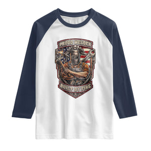 Vintage Proud American Welder Raglan Shirt Built By Fire Blue Collar Dad Gift TS12 White Navy Print Your Wear