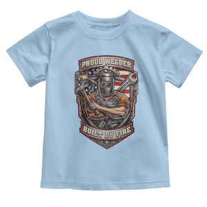 Vintage Proud American Welder Toddler T Shirt Built By Fire Blue Collar Dad Gift TS12 Light Blue Print Your Wear