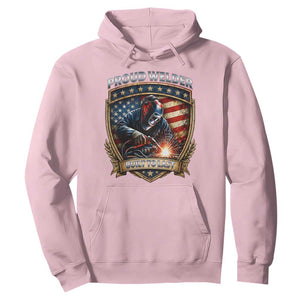Built To Last Proud Welder Hoodie Blue Collar American Dad Gift TS12 Light Pink Print Your Wear