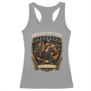 Proud Welder Graphic Racerback Tank Top Built To Last Worker Gift TS12 Sport Gray Print Your Wear