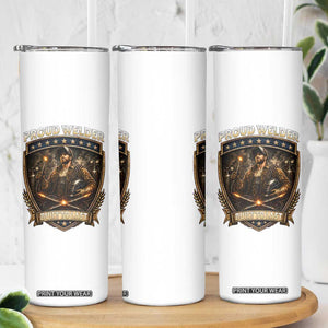 Proud Welder Graphic Skinny Tumbler Built To Last Worker Gift TS12 Print Your Wear