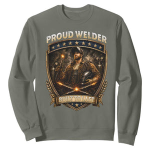 Proud Welder Graphic Sweatshirt Built To Last Worker Gift TS12 Military Green Print Your Wear