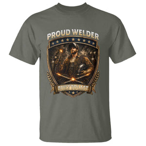 Proud Welder Graphic T Shirt Built To Last Worker Gift TS12 Military Green Print Your Wear
