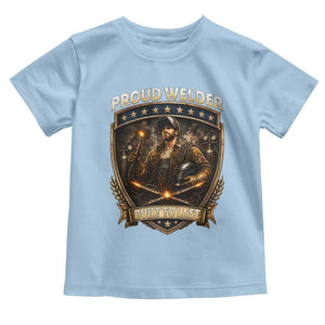 Proud Welder Graphic Toddler T Shirt Built To Last Worker Gift TS12 Light Blue Print Your Wear