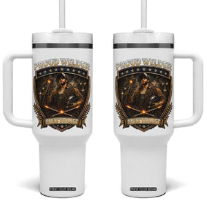 Proud Welder Graphic Tumbler With Handle Built To Last Worker Gift TS12 One Size: 40 oz White Print Your Wear