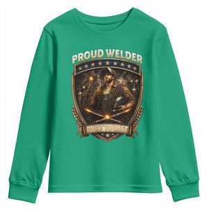Proud Welder Graphic Youth Sweatshirt Built To Last Worker Gift TS12 Irish Green Print Your Wear
