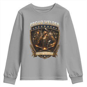 Proud Welder Graphic Youth Sweatshirt Built To Last Worker Gift TS12 Sport Gray Print Your Wear