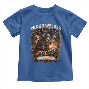 Proud Welder Whatever It Takes Toddler T Shirt Vintage Mechanic Workwear TS12 Royal Blue Print Your Wear