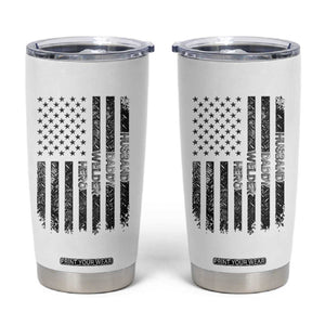 Husband Daddy Welder Hero Tumbler Cup Patriotic Welding American Flag Graphic TS12 White Print Your Wear