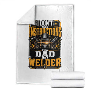 Funny Welder Dad Gift Throw Blanket I Do Not Need Instructions