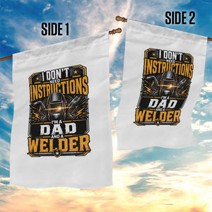 Funny Welder Dad Gift Garden Flag I Do Not Need Instructions
