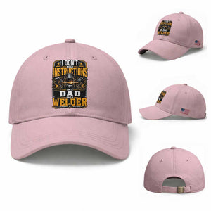 Funny Welder Dad Gift Baseball Cap I Do Not Need Instructions