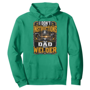 Funny Welder Dad Gift Hoodie I Do Not Need Instructions