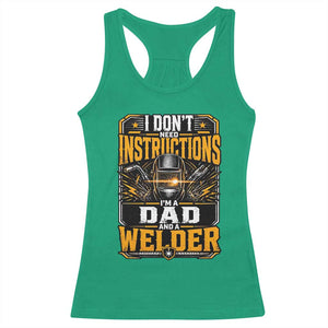 Funny Welder Dad Gift Racerback Tank Top I Do Not Need Instructions