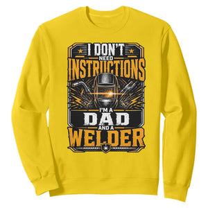 Funny Welder Dad Gift Sweatshirt I Do Not Need Instructions