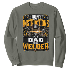 Funny Welder Dad Gift Sweatshirt I Do Not Need Instructions