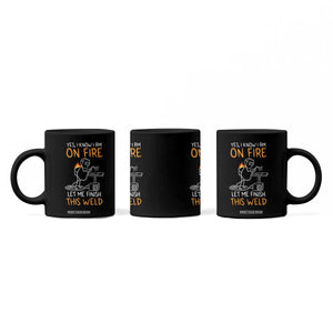 Funny Stickman Welder I Know I Am On Fire Coffee Mug Metal Worker Gift TS12 Print Your Wear