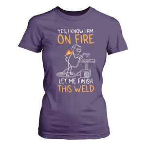 Funny Stickman Welder I Know I Am On Fire T Shirt For Women Metal Worker Gift TS12 Purple Print Your Wear