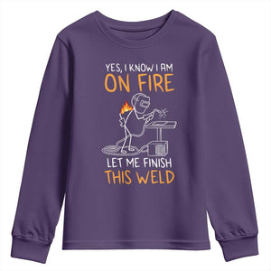 Funny Stickman Welder I Know I Am On Fire Youth Sweatshirt Metal Worker Gift TS12 Purple Print Your Wear