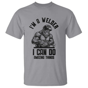 Funny Bigfoot Welder T Shirt I Can Do Amazing Things TS12 Sport Gray Print Your Wear