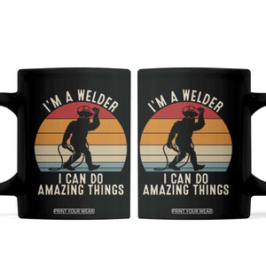 Funny Bigfoot Welding Gift Coffee Mug I Can Do Amazing Things With A Welder TS12 Black Print Your Wear
