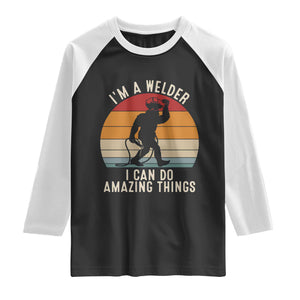 Funny Bigfoot Welding Gift Raglan Shirt I Can Do Amazing Things With A Welder