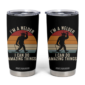 Funny Bigfoot Welding Gift Tumbler Cup I Can Do Amazing Things With A Welder TS12 Black Print Your Wear