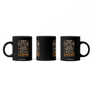 Dad The Carpenter The Myth The Legend Coffee Mug Funny Woodworker Carpenter Graphic TS12 Print Your Wear