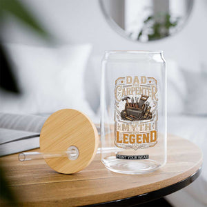 Dad The Carpenter The Myth The Legend Glass Can Funny Woodworker Carpenter Graphic TS12 Print Your Wear