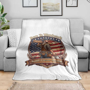 Proud American Woodworker Throw Blanket Born To Woodwork Patriotic Gift TS12 Print Your Wear