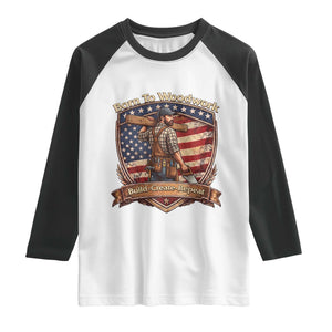 Proud American Woodworker Raglan Shirt Born To Woodwork Patriotic Gift