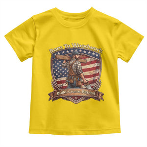 Proud American Woodworker Toddler T Shirt Born To Woodwork Patriotic Gift TS12 Daisy Print Your Wear