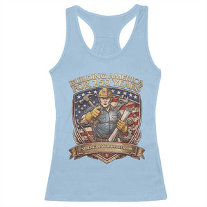 American Construction Worker Racerback Tank Top Building America For 250 Years TS12 Light Blue Print Your Wear