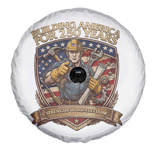 American Construction Worker Spare Tire Cover Building America For 250 Years