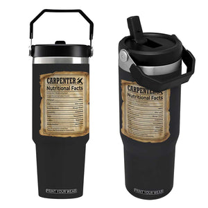 Woodworker Nutrition Label Flip Straw Tumbler Carpenter Nutritional Facts Graphic