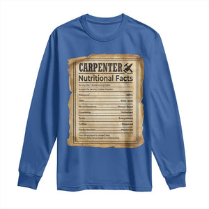 Woodworker Nutrition Label Long Sleeve Shirt Carpenter Nutritional Facts Graphic TS12 Royal Blue Print Your Wear