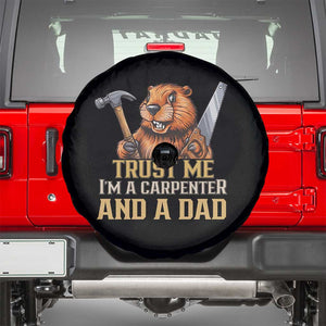Funny Woodworking Beaver Spare Tire Cover I Am A Carpenter And A Dad TS12 Black Print Your Wear