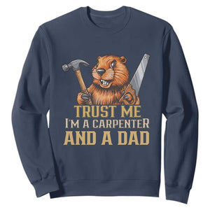 Funny Woodworking Beaver Sweatshirt I Am A Carpenter And A Dad TS12 Navy Print Your Wear