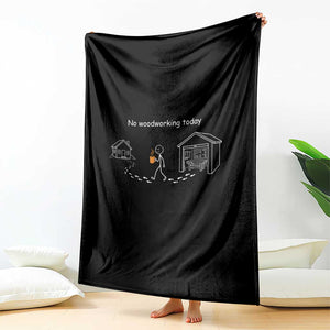Funny Stickman Carpenter Throw Blanket No Woodworking Today